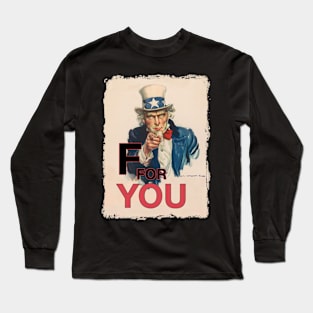 F for you Long Sleeve T-Shirt